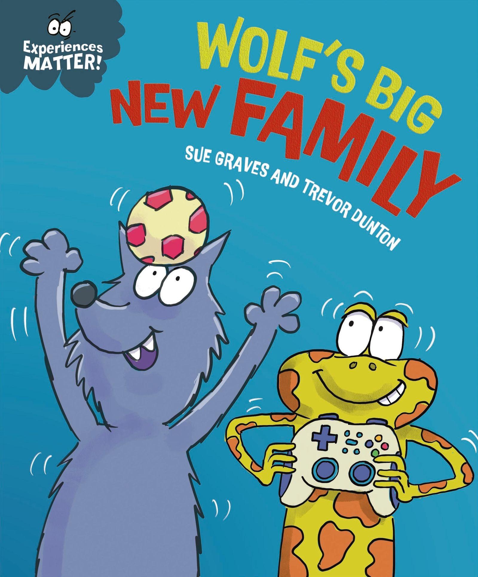 Vorderes Coverbild Experiences Matter: Wolf's Big New Family