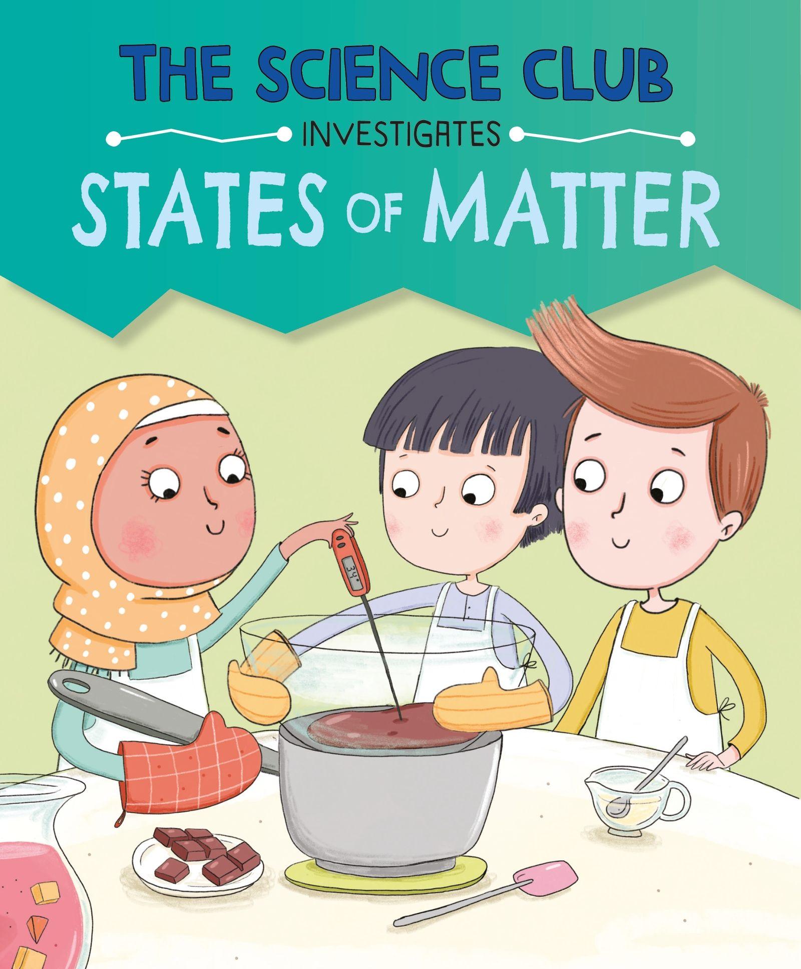 Vorderes Coverbild The Science Club Investigates: States of Matter