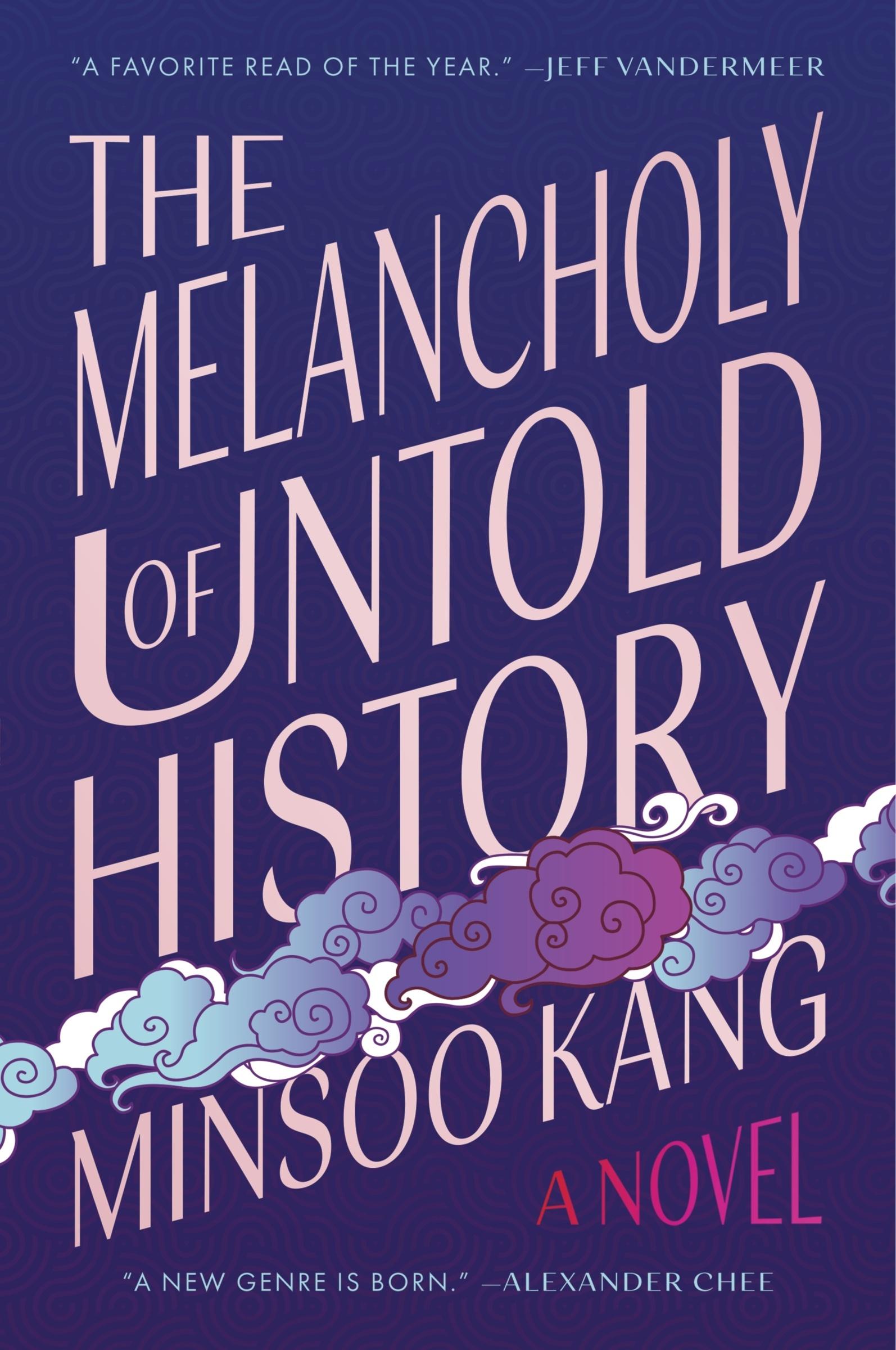 Vorderes Coverbild The Melancholy of Untold History