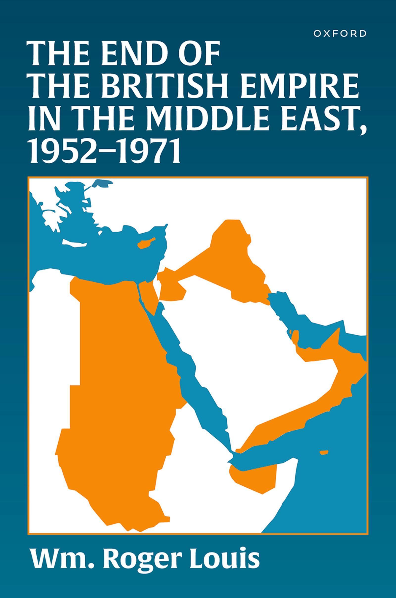Vorderes Coverbild The End of the British Empire in the Middle East, 1952--1971