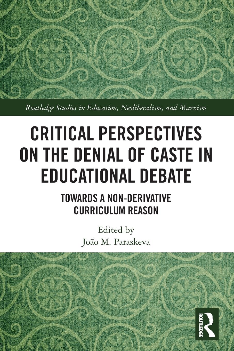 Vorderes Coverbild Critical Perspectives on the Denial of Caste in Educational Debate