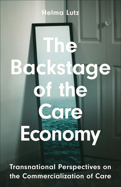 Vorderes Coverbild The Backstage of the Care Economy