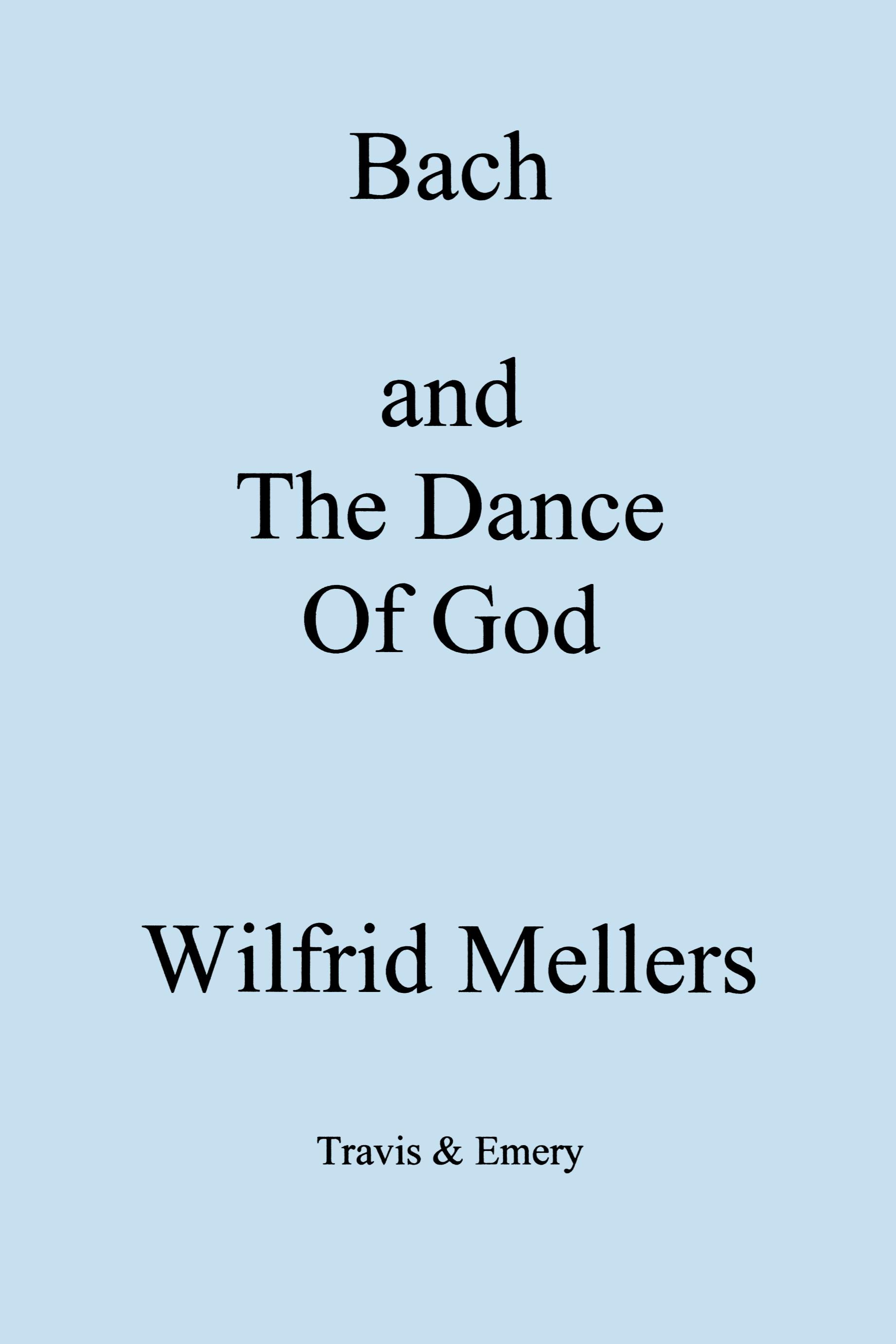 Vorderes Coverbild Bach and the Dance of God