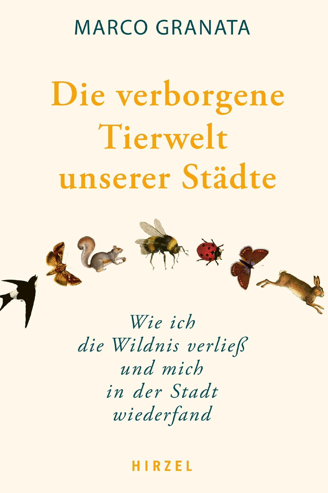 Vorderes Coverbild Die verborgene Tierwelt unserer Städte
