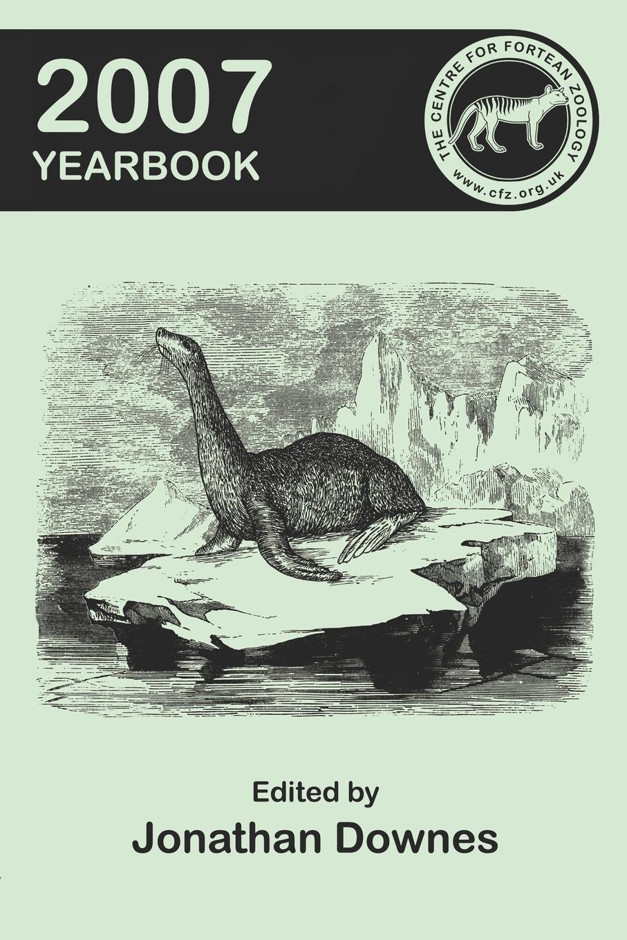 Vorderes Coverbild The Centre for Fortean Zoology 2007 Yearbook