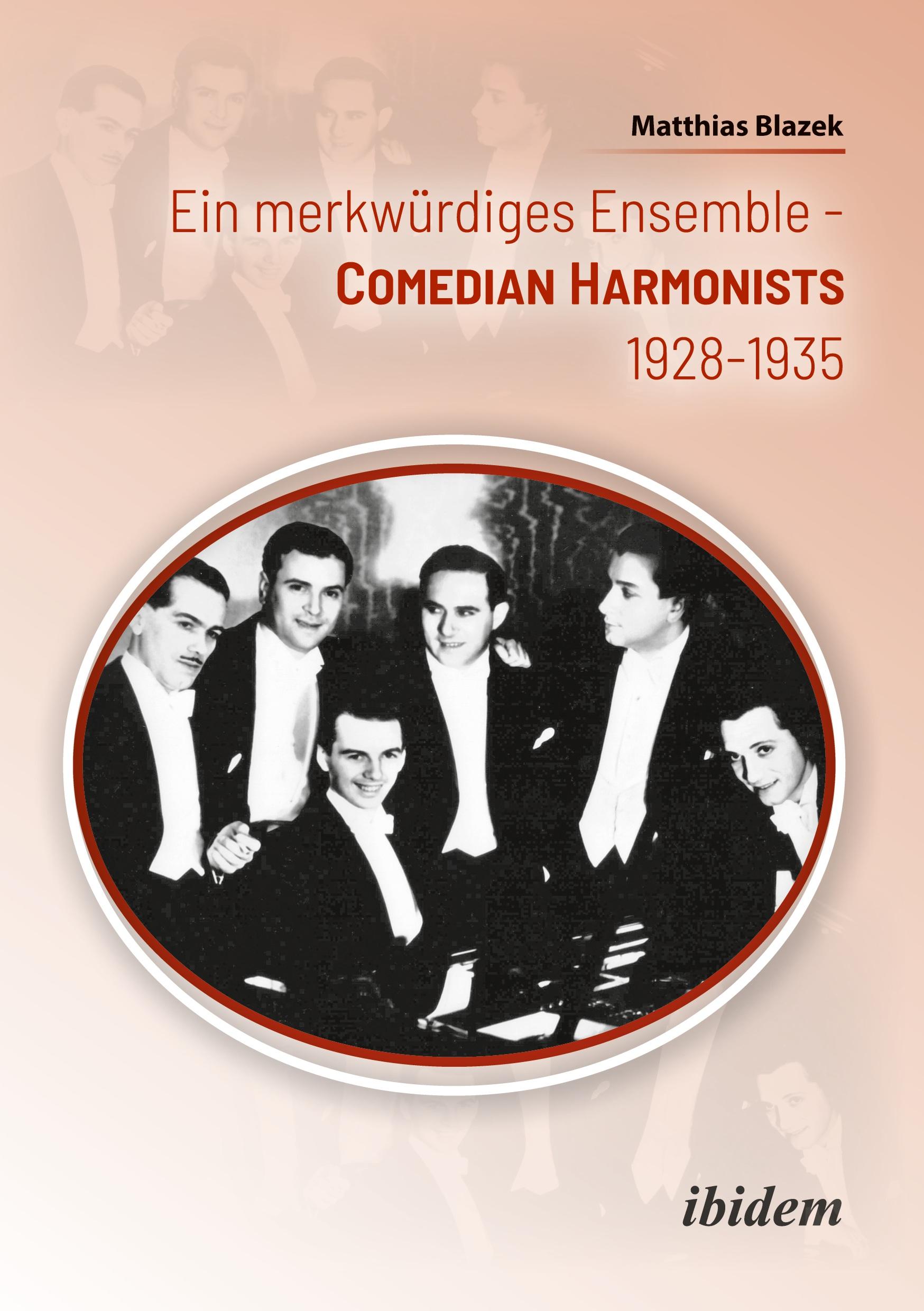 Vorderes Coverbild Ein merkwürdiges Ensemble: Comedian Harmonists 1928-1935