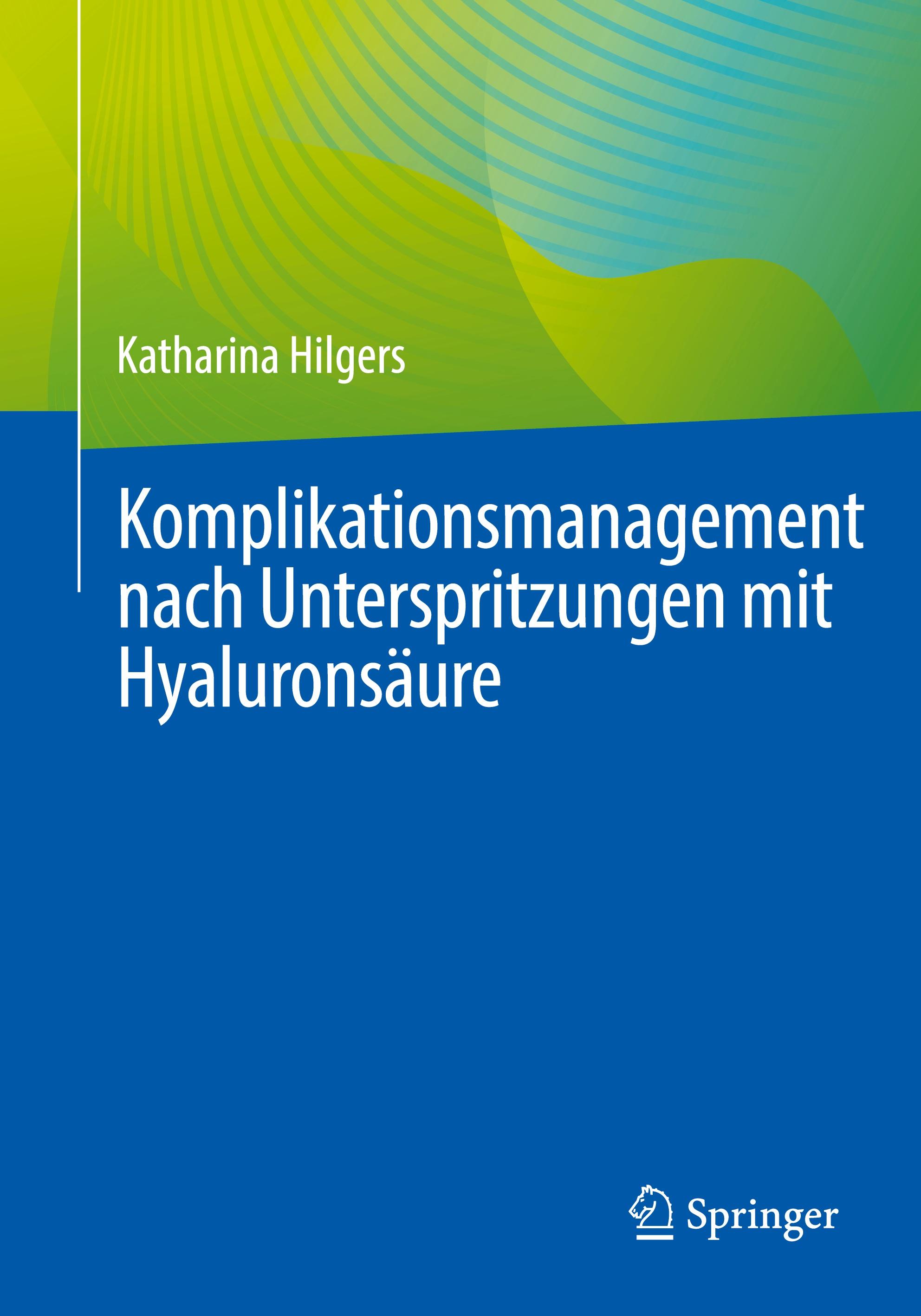 Vorderes Coverbild Komplikationsmanagement nach Unterspritzungen mit Hyaluronsäure