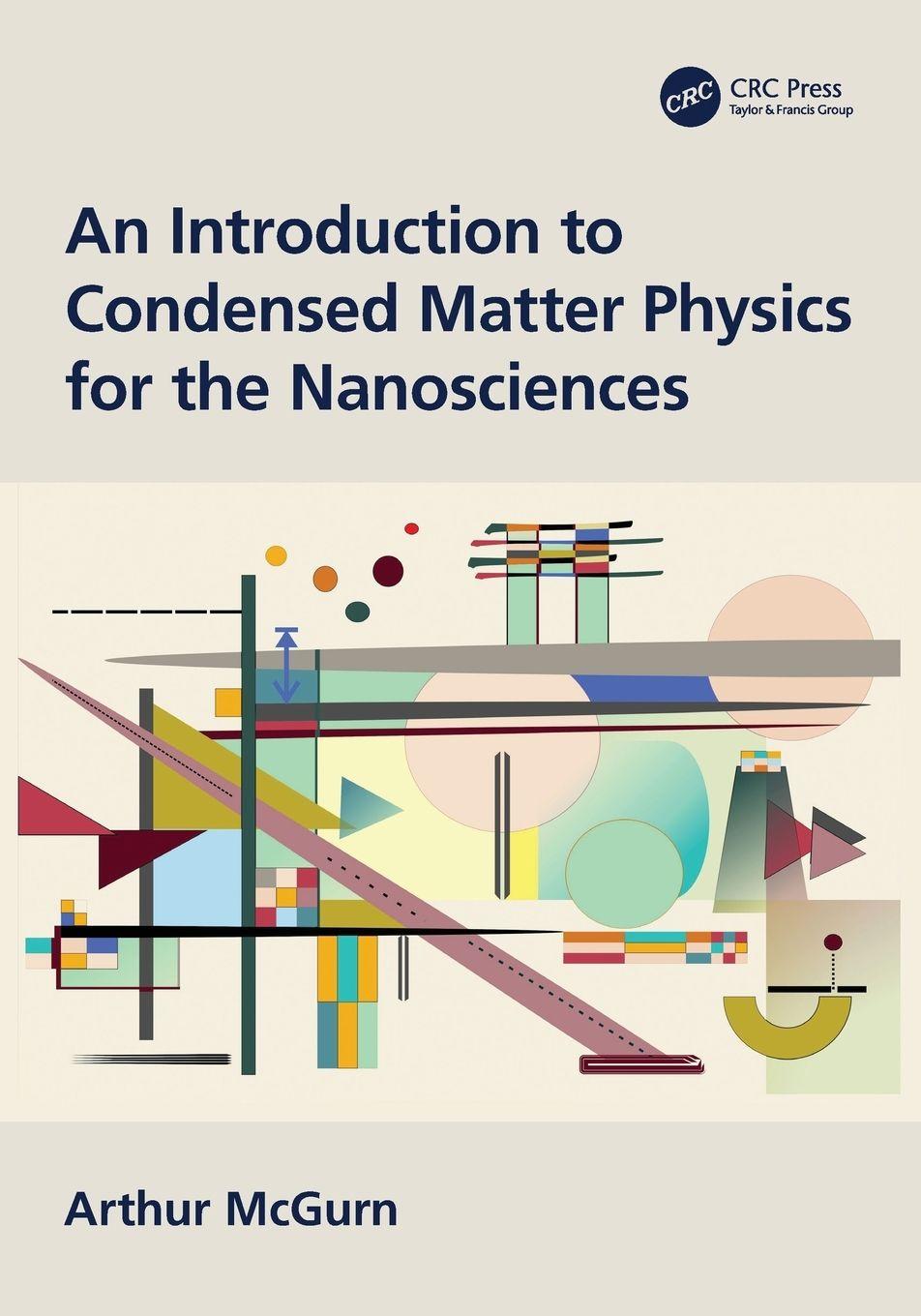 Vorderes Coverbild An Introduction to Condensed Matter Physics for the Nanosciences