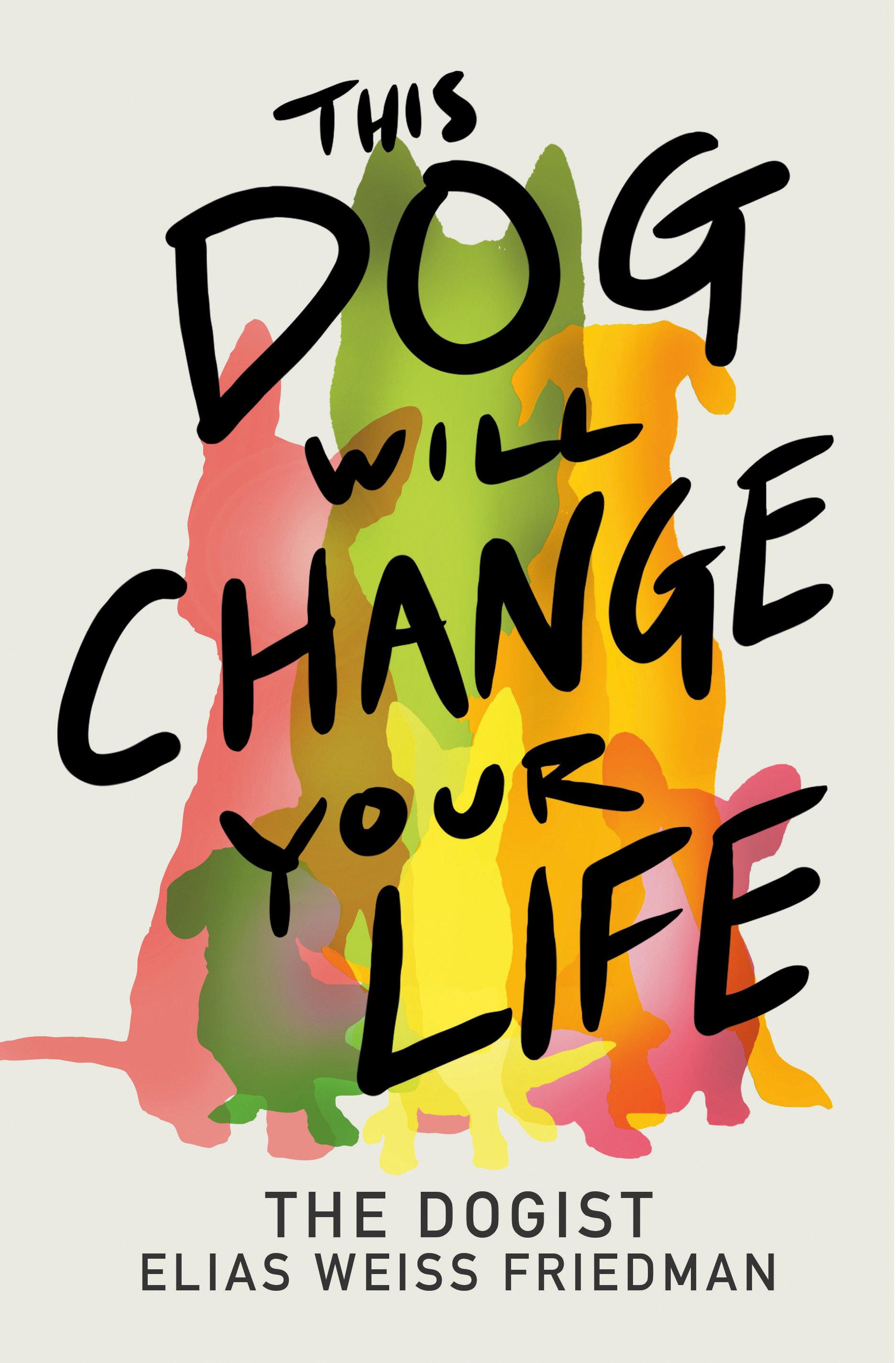 Vorderes Coverbild This Dog Will Change Your Life
