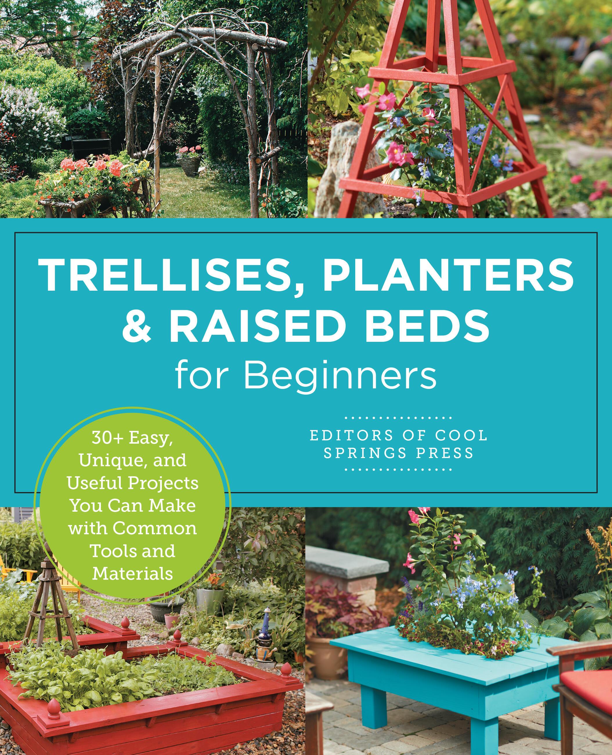 Vorderes Coverbild Trellises, Planters & Raised Beds for Beginners