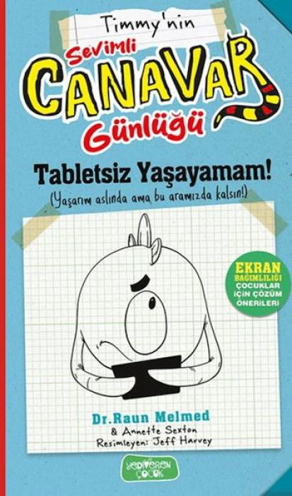 Vorderes Coverbild Tabletsiz Yasayamam - Sevimli Canavar Günlügü