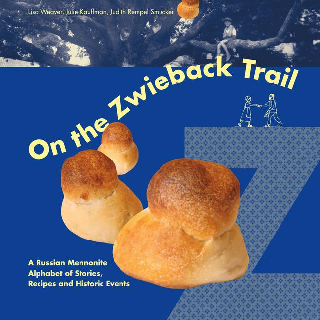 Vorderes Coverbild On the Zwieback Trail