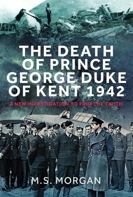Vorderes Coverbild The Death of Prince George, Duke of Kent, 1942