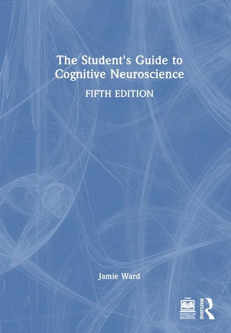 Vorderes Coverbild The Student's Guide to Cognitive Neuroscience
