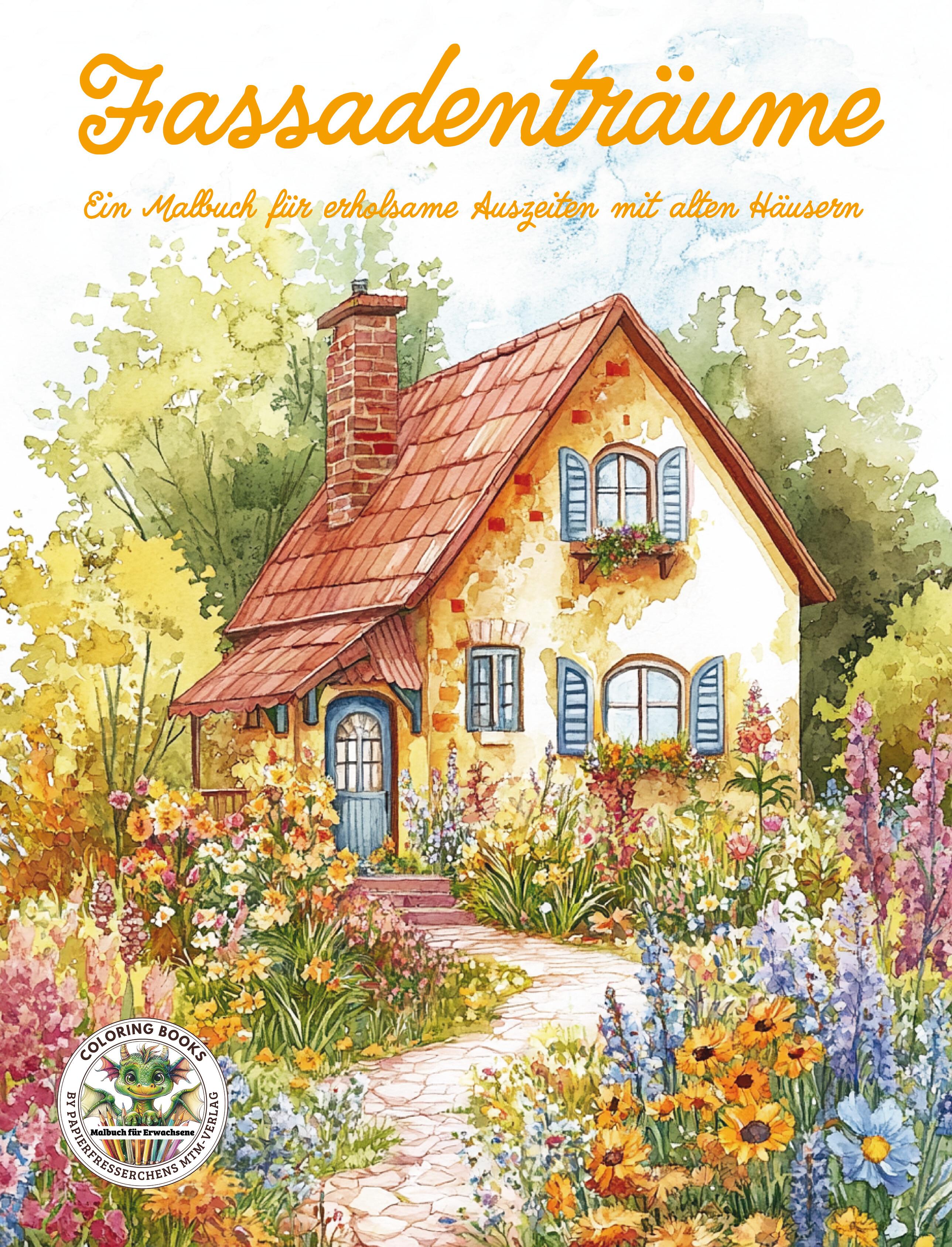 Vorderes Coverbild Fassadenträume - Ein Malbuch für erholsame Auszeiten mit alten Häusern