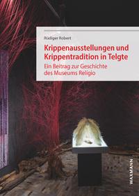 Vorderes Coverbild Krippenausstellungen und Krippentradition in Telgte