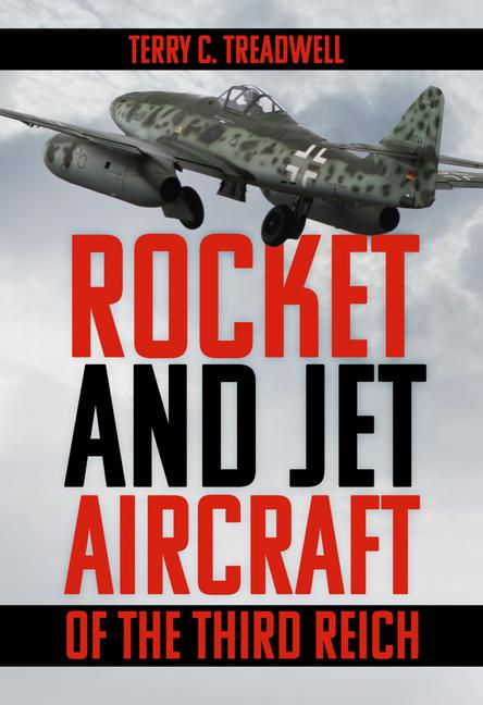 Vorderes Coverbild Rocket and Jet Aircraft of the Third Reich