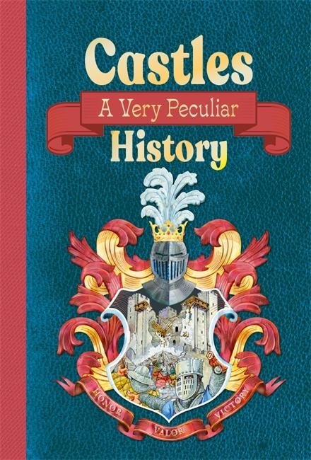 Vorderes Coverbild Castles: A Very Peculiar History