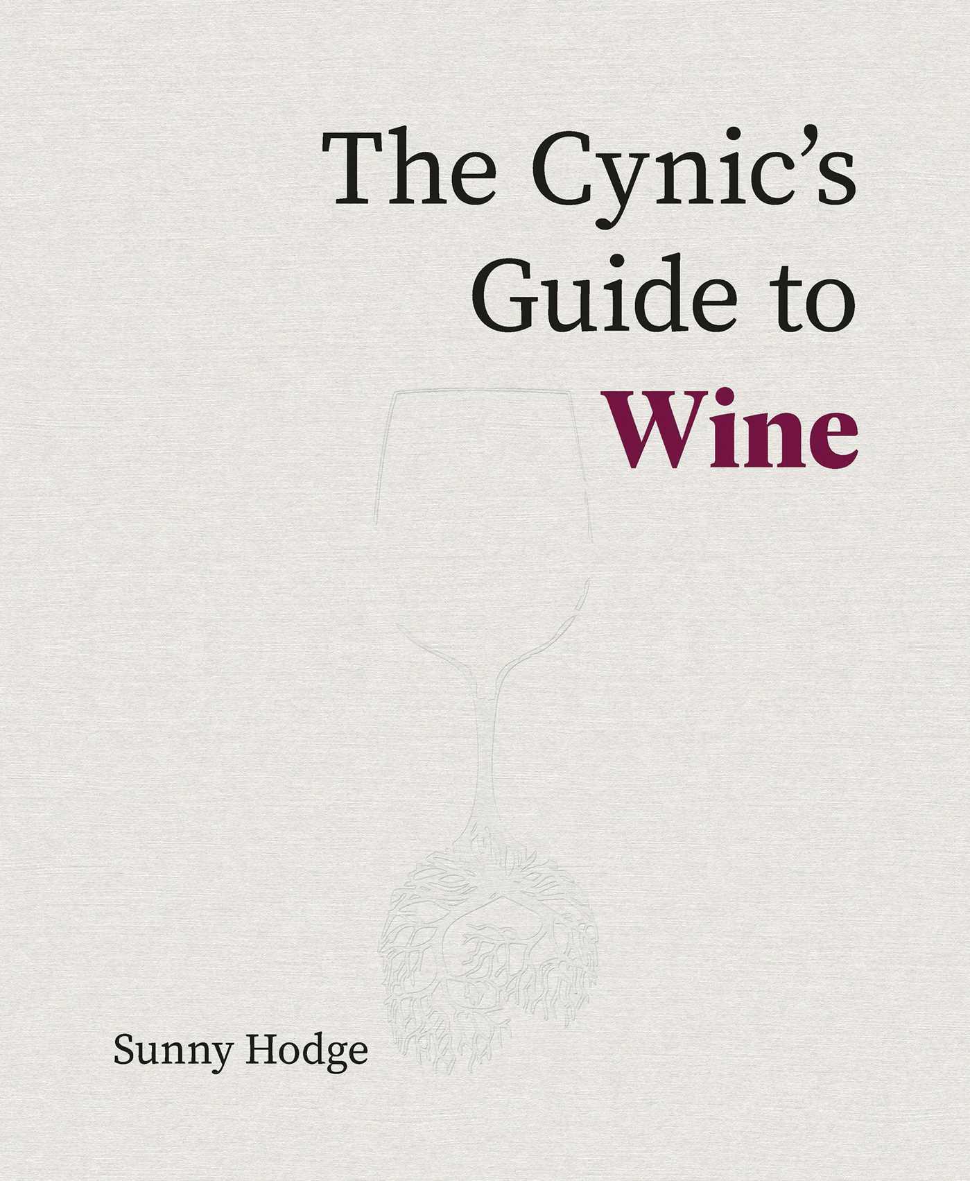 Vorderes Coverbild The Cynic's Guide to Wine