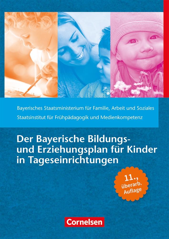 Vorderes Coverbild Der Bayerische Bildungs- und Erziehungsplan für Kinder in Tageseinrichtungen