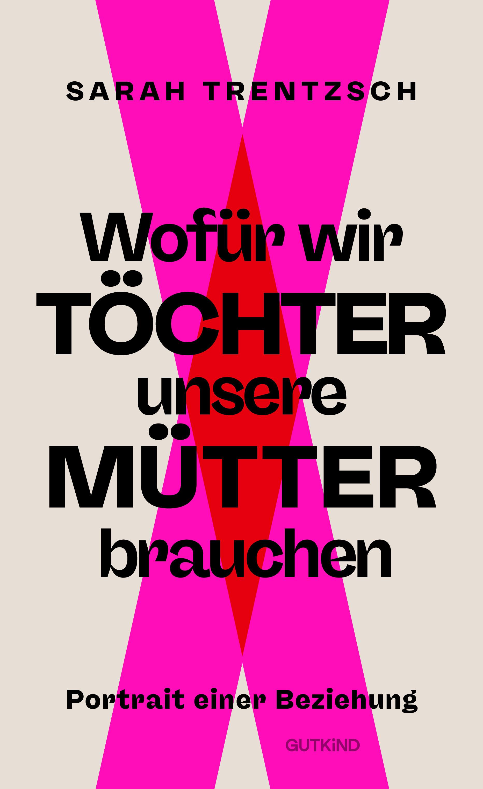 Vorderes Coverbild Wofür wir Töchter unsere Mütter brauchen