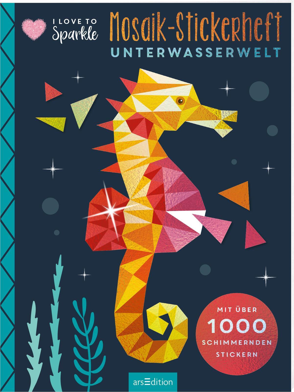 Vorderes Coverbild I Love to Sparkle - Mosaik-Stickerheft Unterwasserwelt