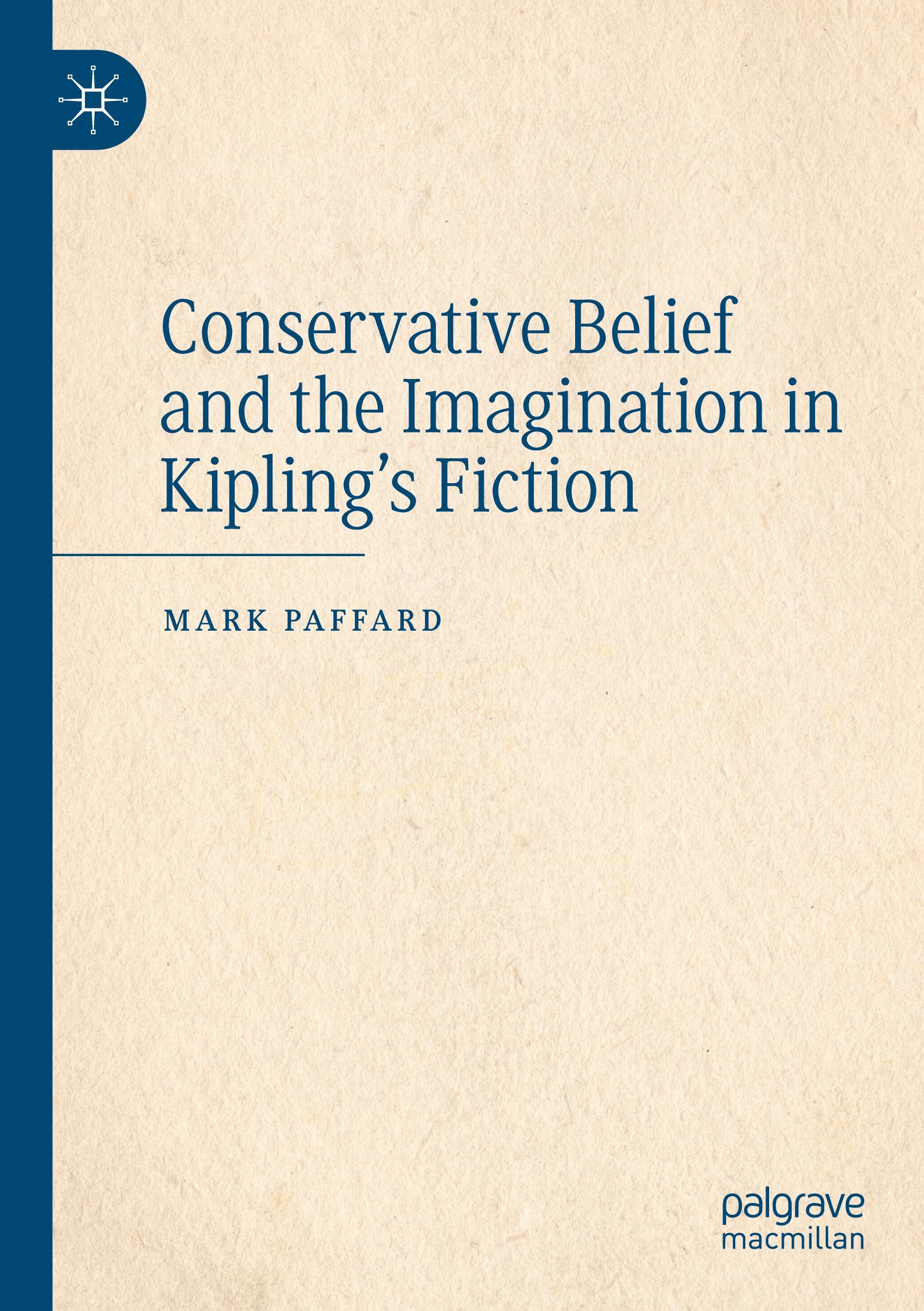 Vorderes Coverbild Conservative Belief and the Imagination in Kipling's Fiction
