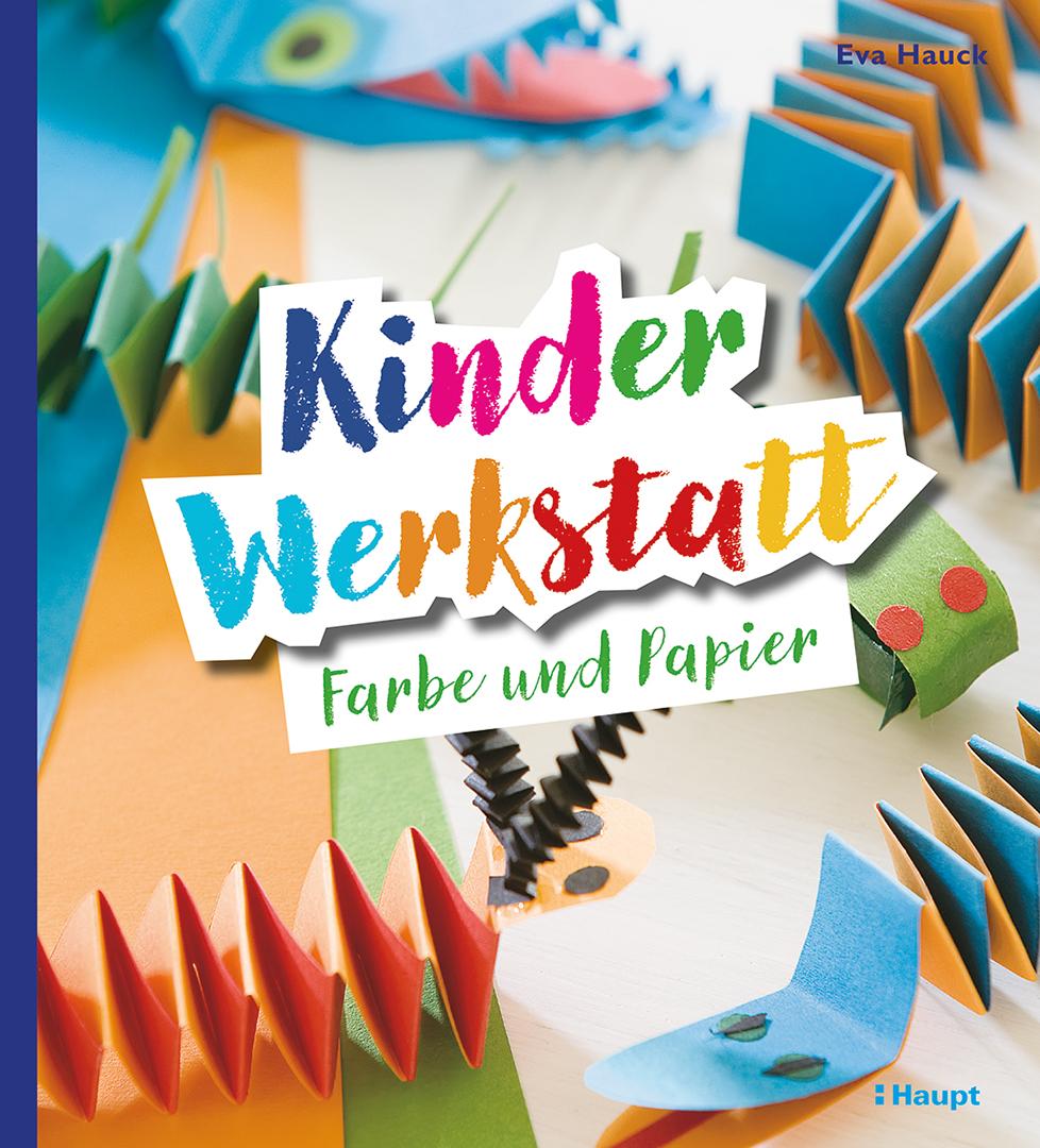 Vorderes Coverbild Kinder-Werkstatt Farbe und Papier