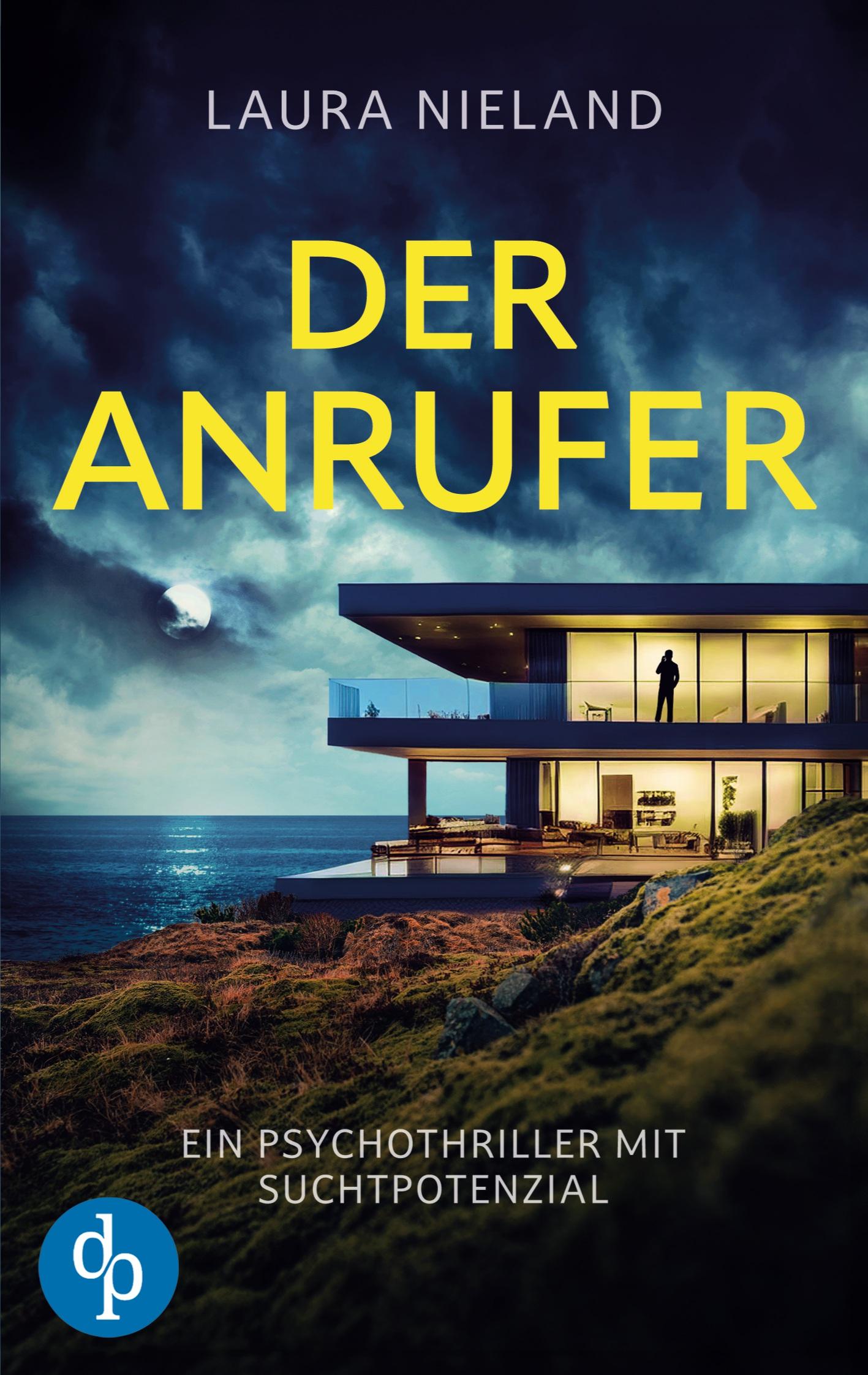 Vorderes Coverbild Der Anrufer | Ein Psychothriller mit Suchtpotenzial