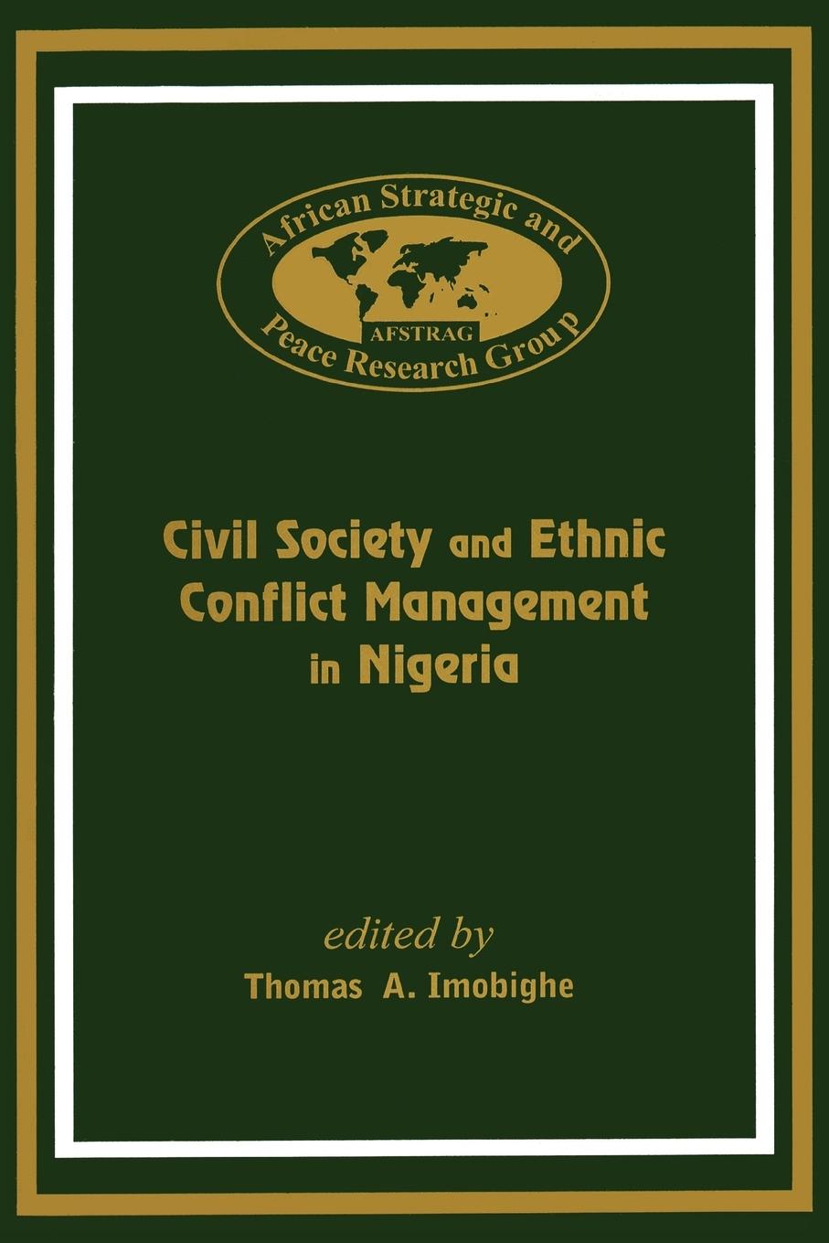 Vorderes Coverbild Civil Society and Ethnic Conflict Management in Nigeria