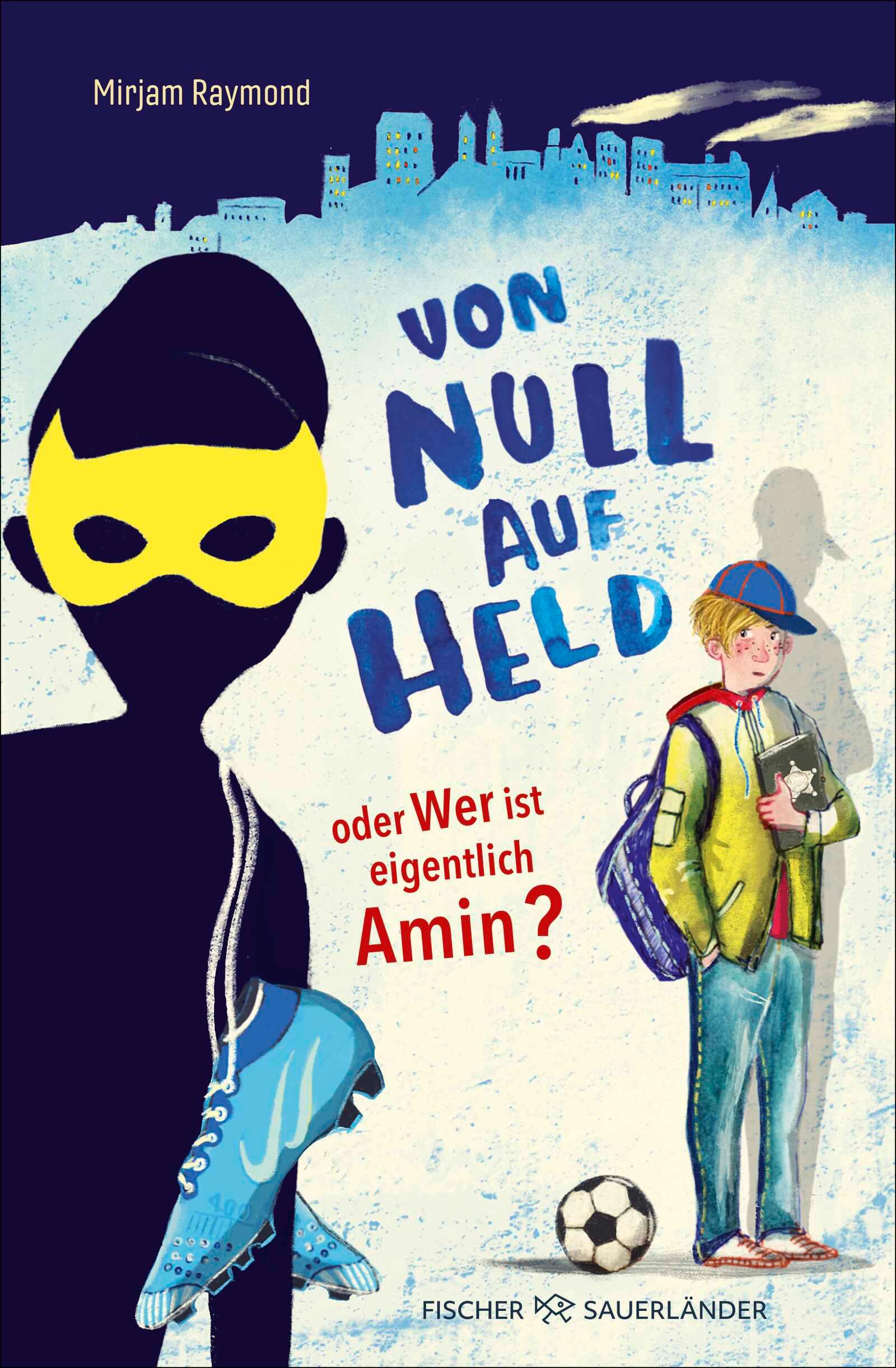 Vorderes Coverbild Von Null auf Held oder Wer ist eigentlich Amin?