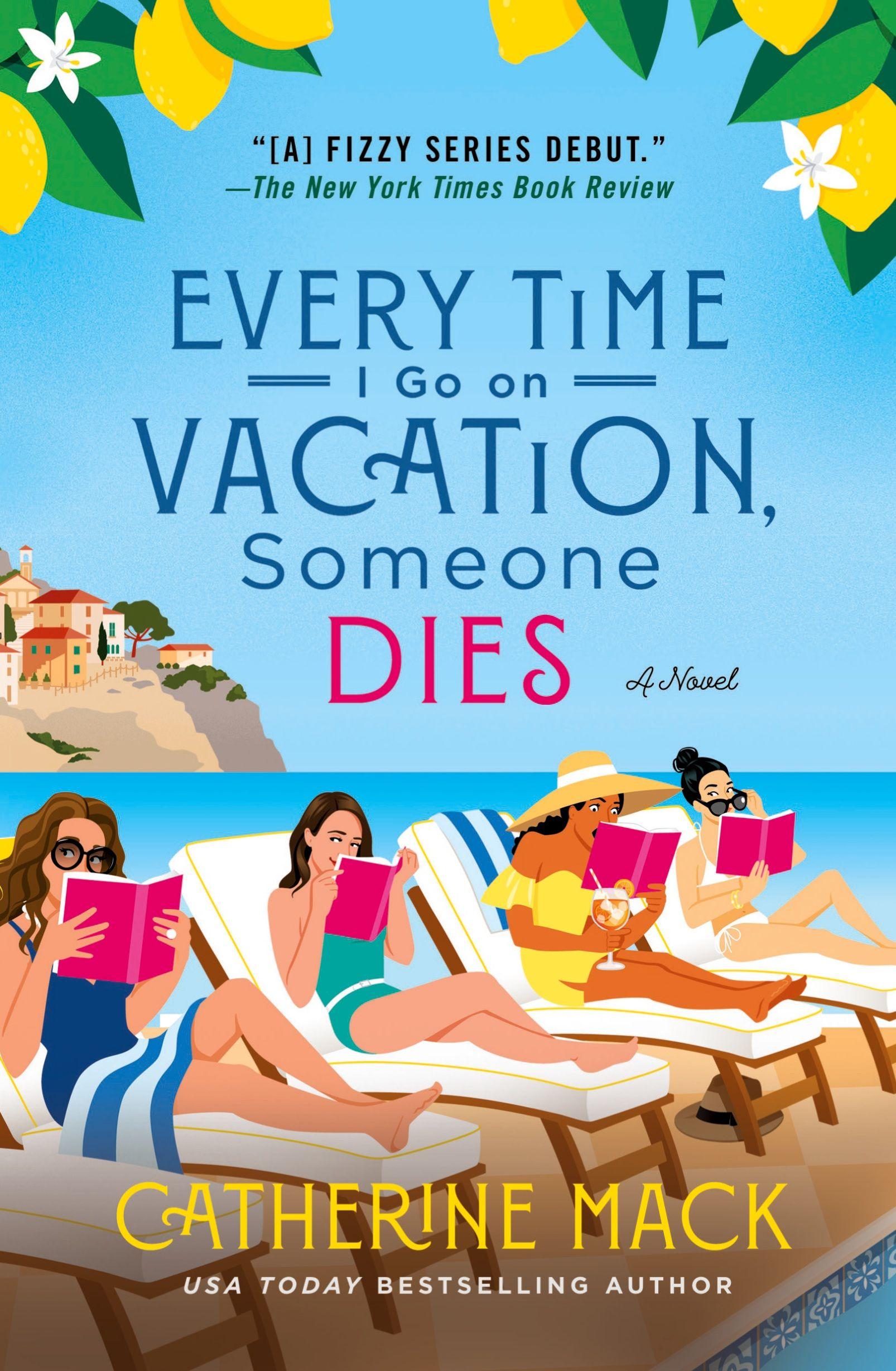 Vorderes Coverbild Every Time I Go on Vacation, Someone Dies