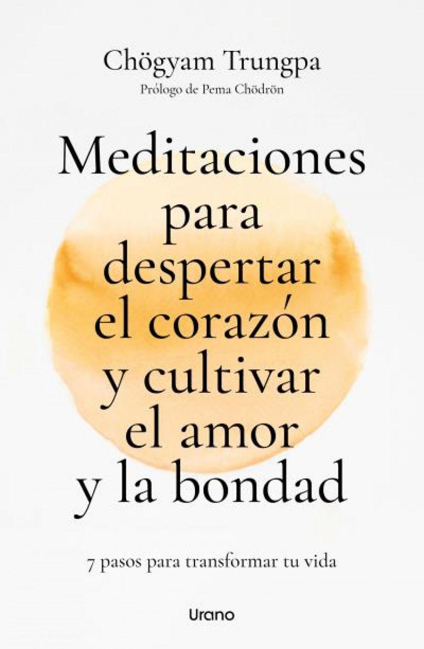 Beispielinhalt (Bild) Meditaciones Para Despertar El Corazon Y Cultivar El Amor Y La Bondad