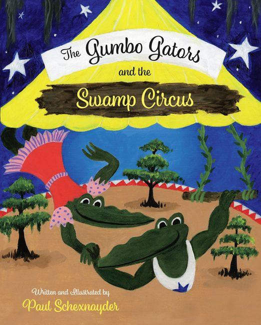 Vorderes Coverbild The Gumbo Gators and the Swamp Circus