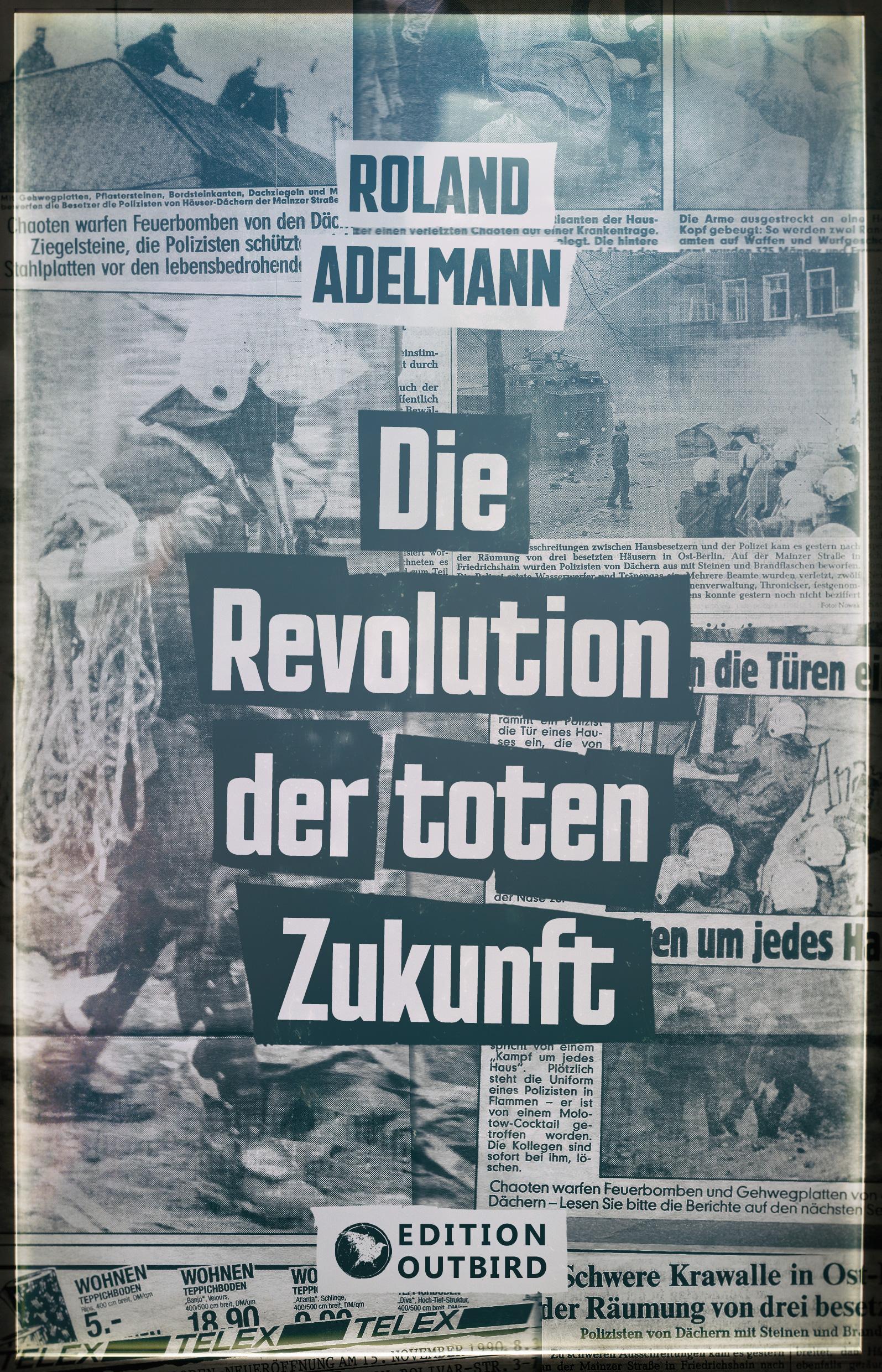 Vorderes Coverbild Die Revolution der toten Zukunft