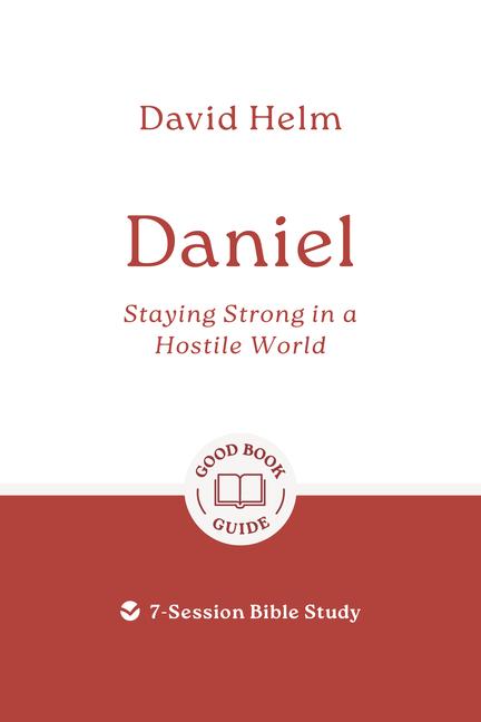 Vorderes Coverbild Daniel: Staying Strong in a Hostile World