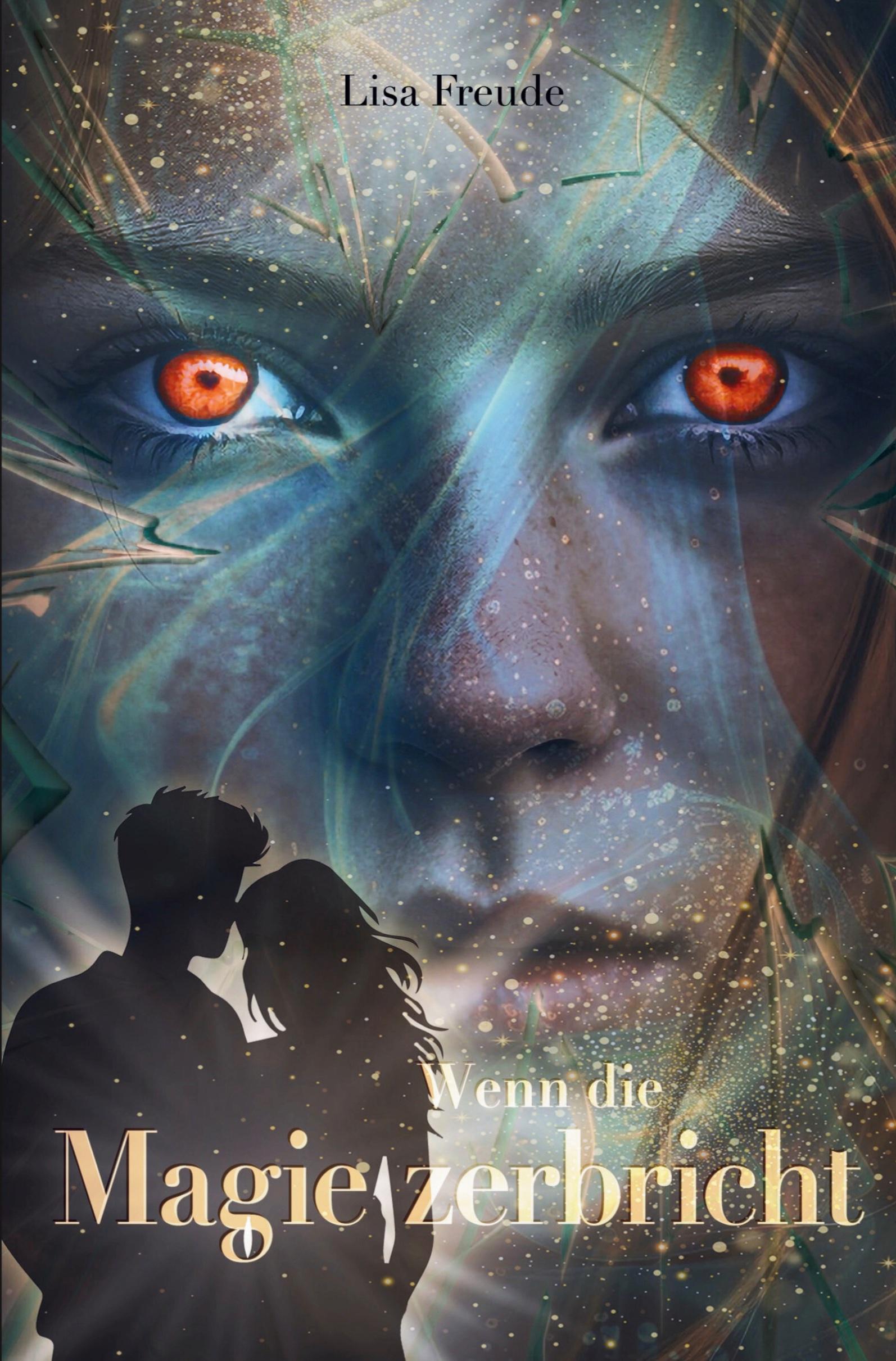 Vorderes Coverbild Wenn die Magie zerbricht: Das rasante Finale der Trilogie über das Ende der Natur