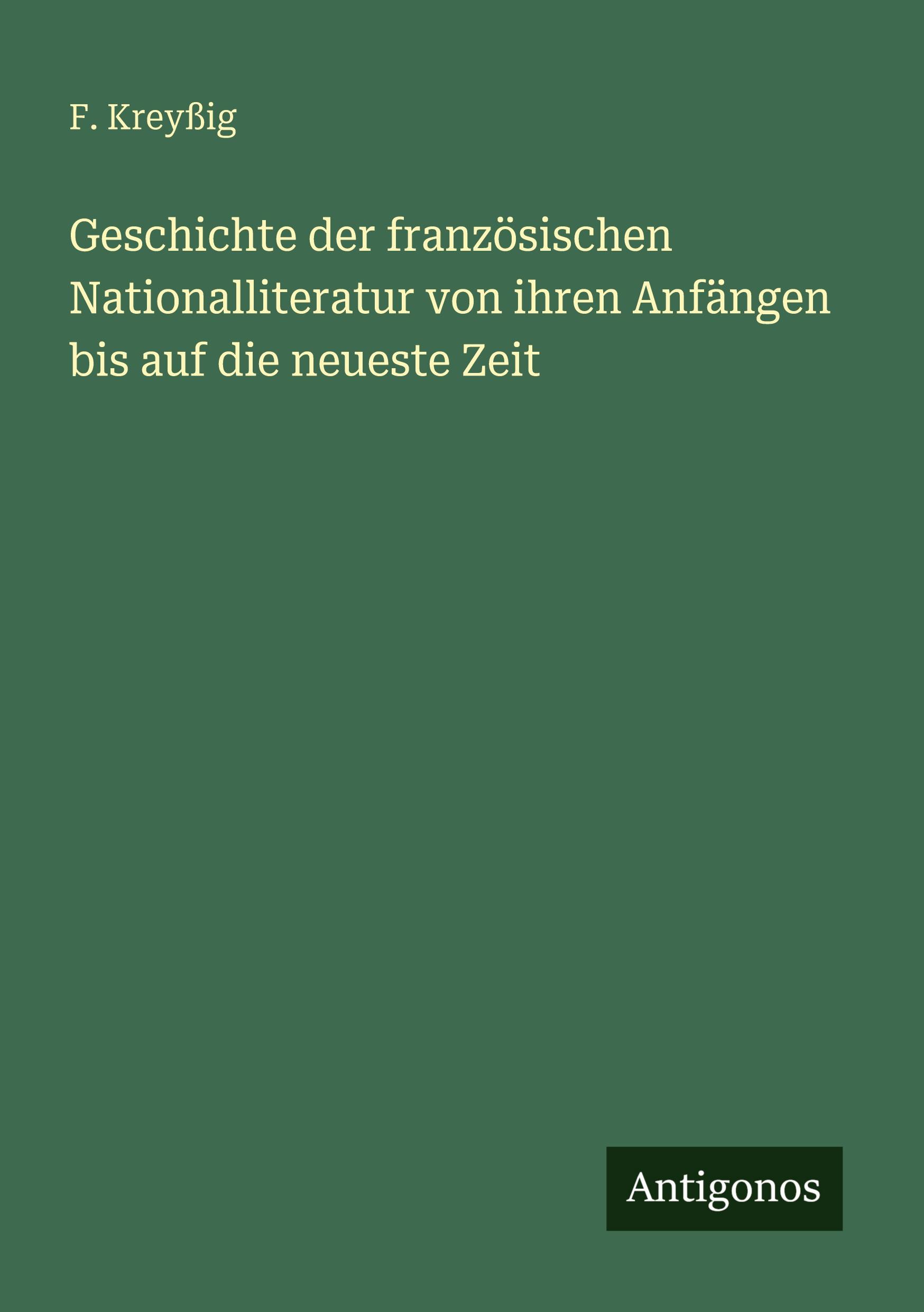 Vorderes Coverbild Geschichte der französischen Nationalliteratur von ihren Anfängen bis auf die neueste Zeit