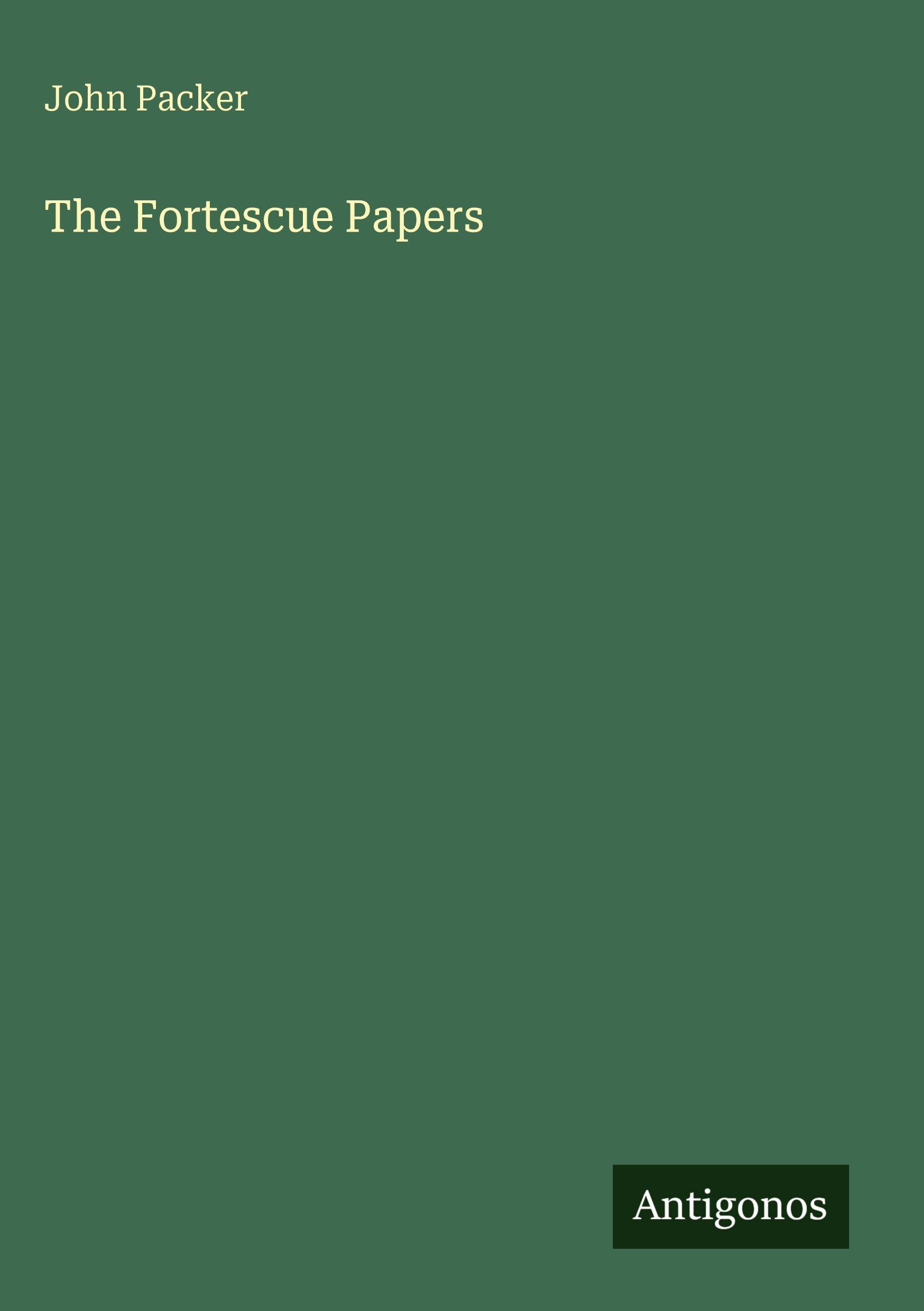 Vorderes Coverbild The Fortescue Papers