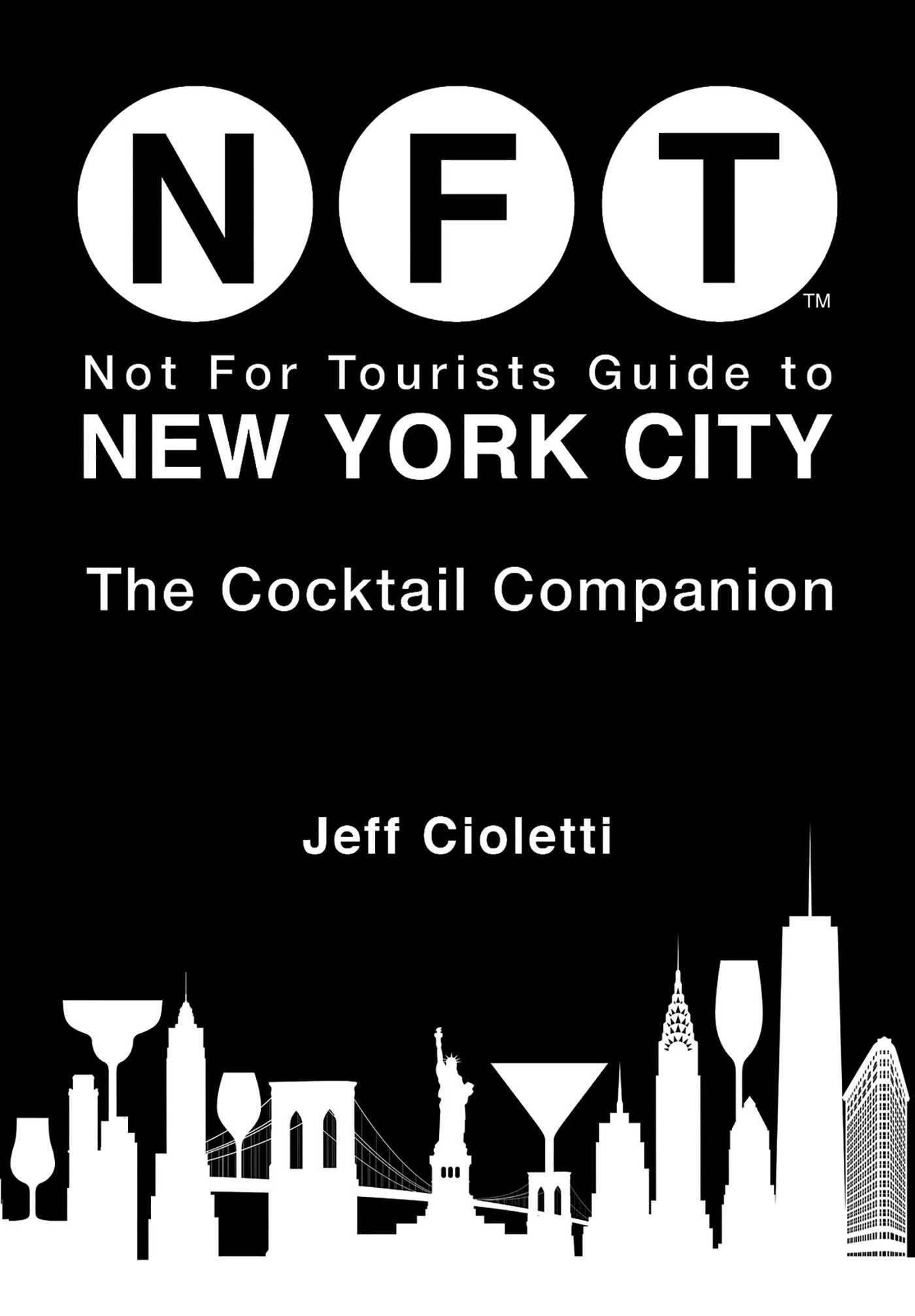 Vorderes Coverbild Not for Tourists Guide to New York City: The Cocktail Companion