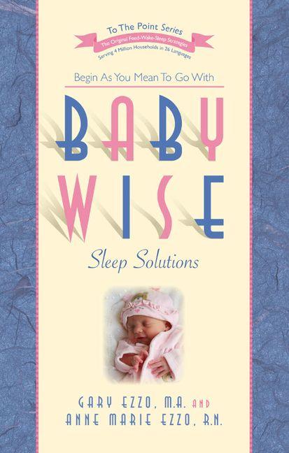 Vorderes Coverbild Babywise Sleep Solutions