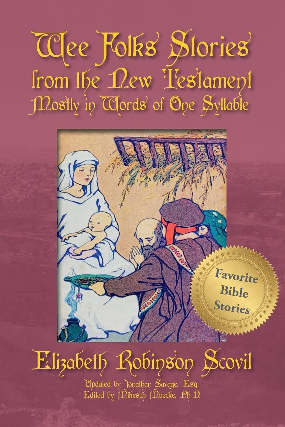 Vorderes Coverbild Wee Folks Stories from The New Testament Mostly in Words of One Syllable