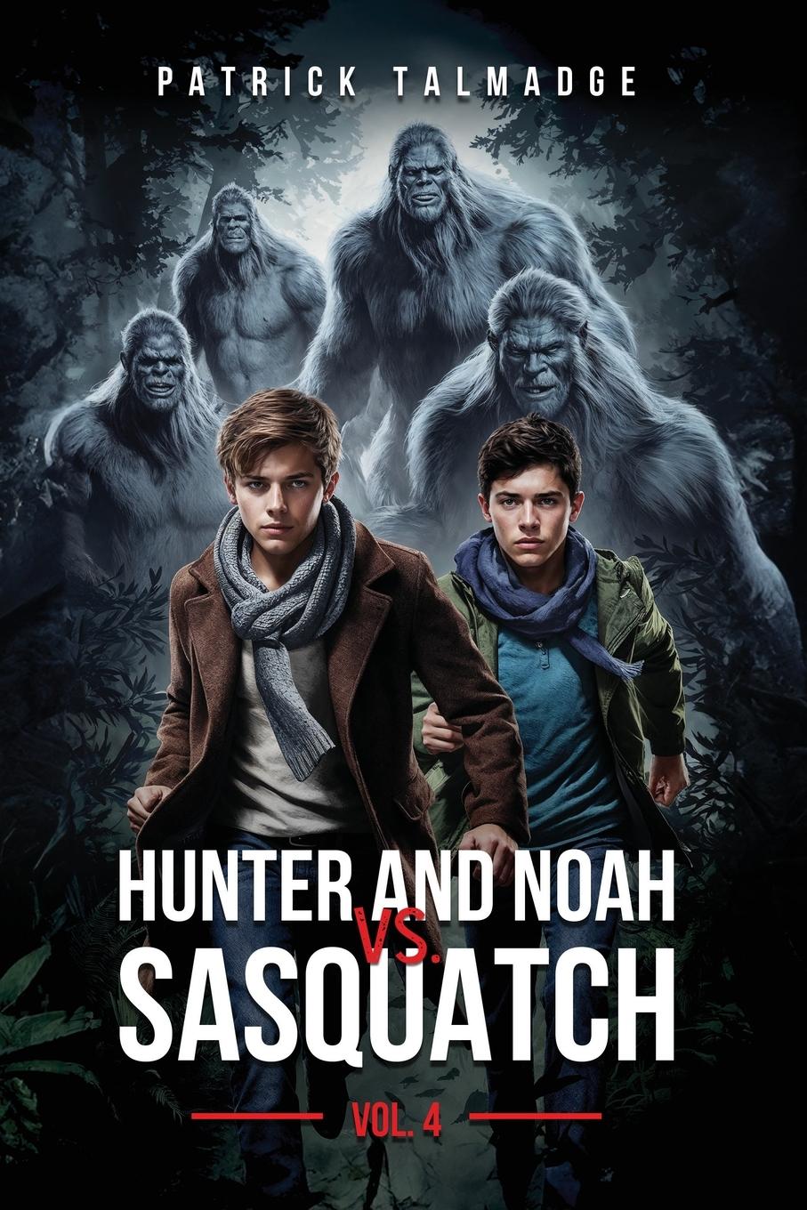 Vorderes Coverbild Hunter and Noah vs. Sasquatch Vol 4.