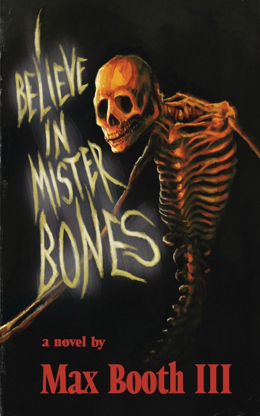 Vorderes Coverbild I Believe in Mister Bones