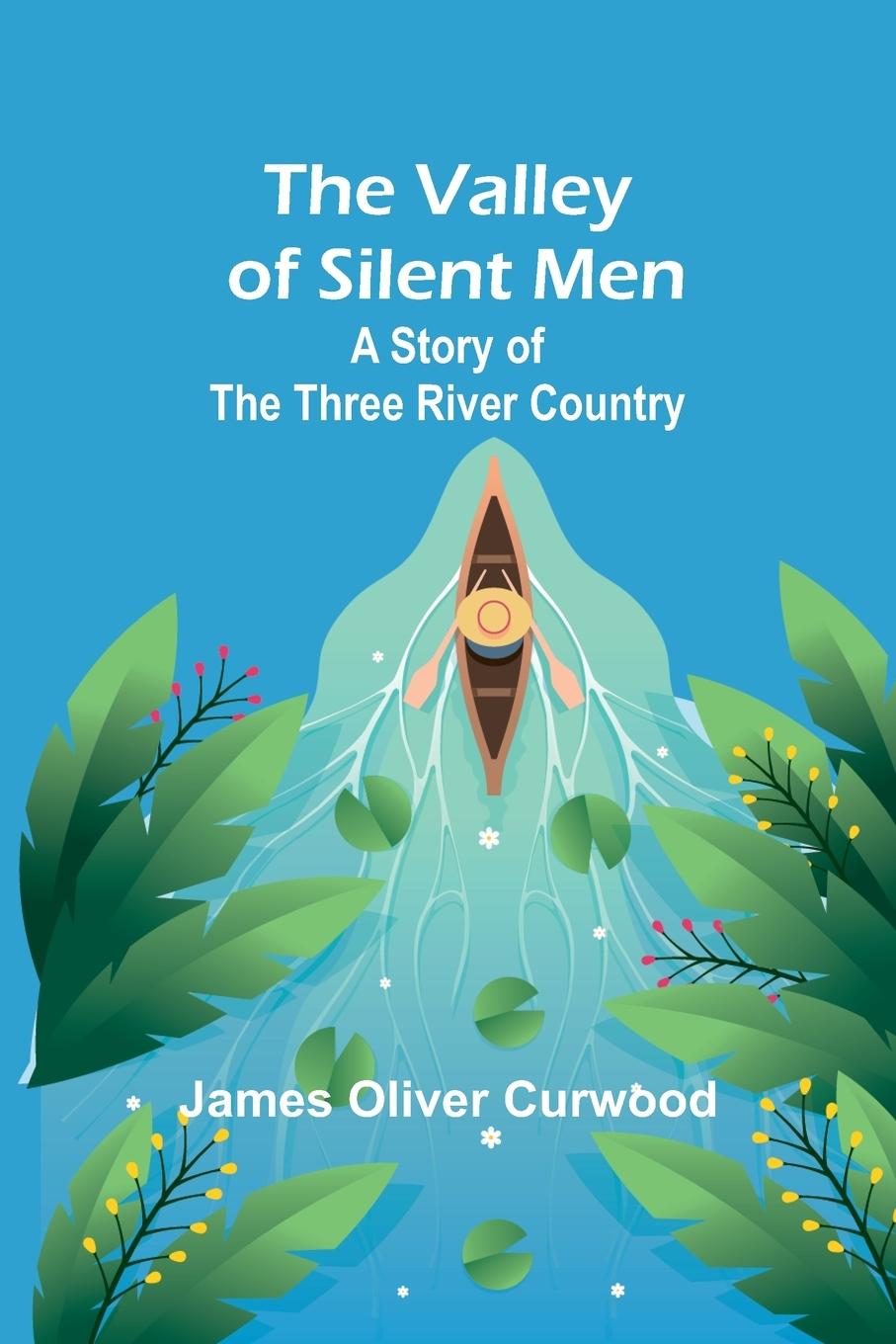 Vorderes Coverbild The Valley of Silent Men
