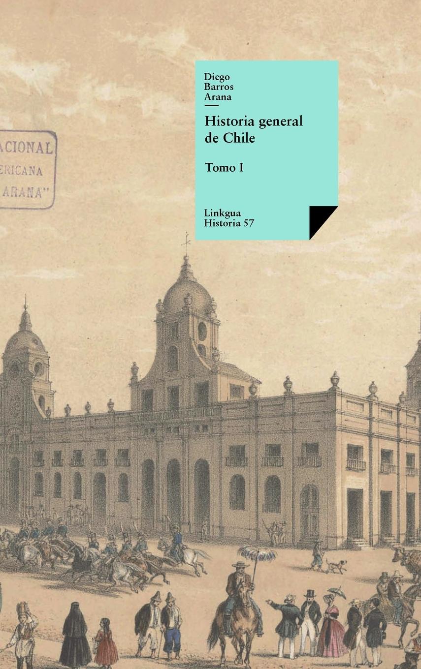 Vorderes Coverbild Historia general de Chile