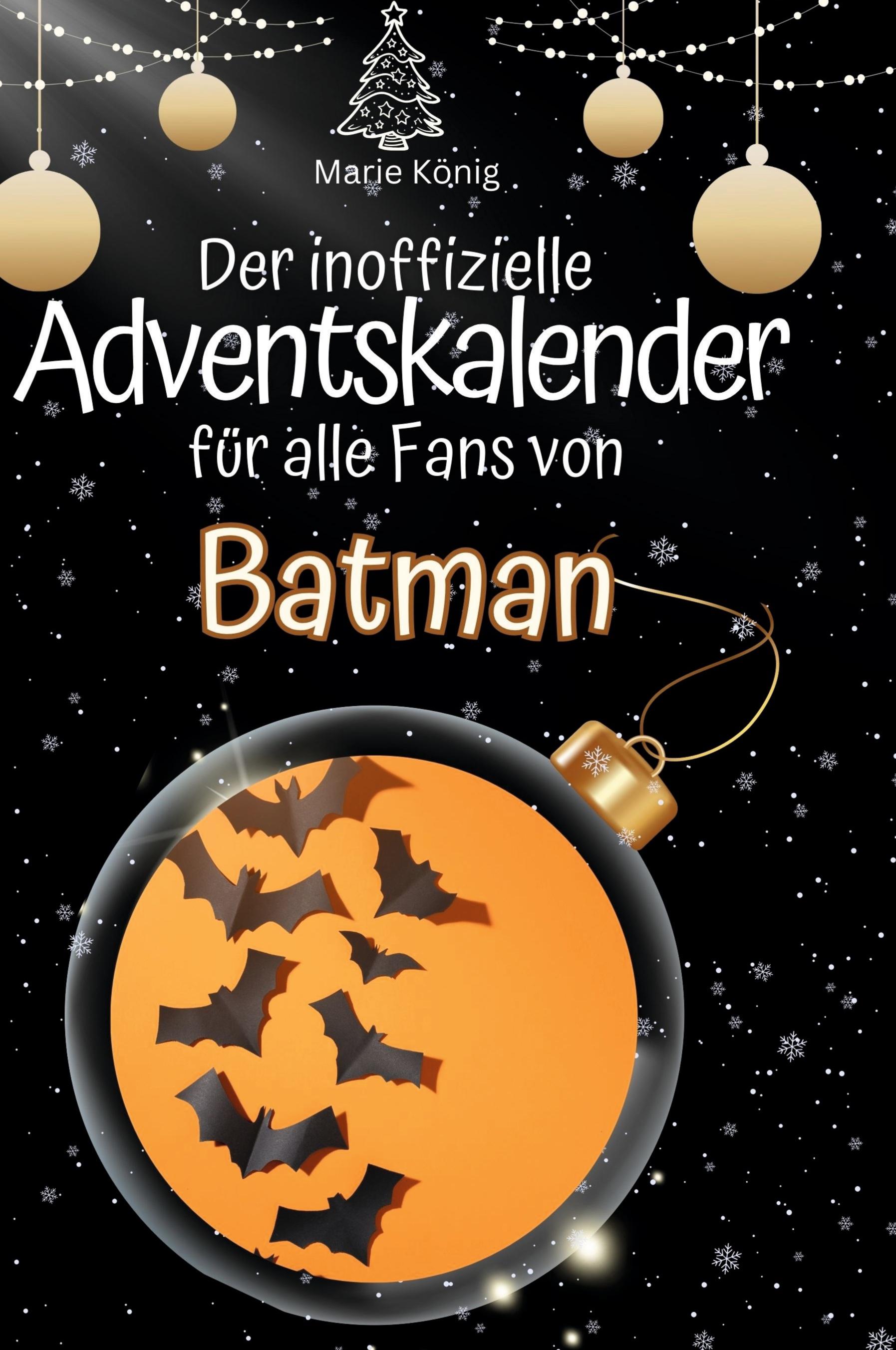 Vorderes Coverbild Der inoffizielle Adventskalender für alle Fans von Batman