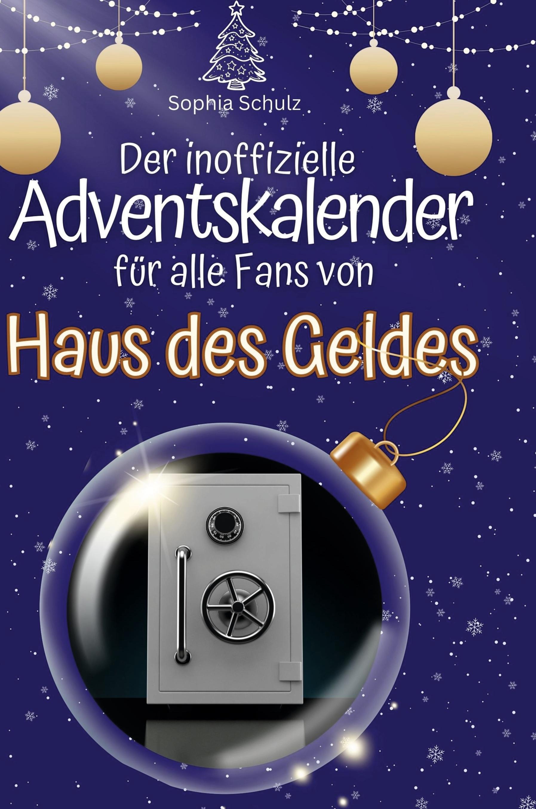 Vorderes Coverbild Der inoffizielle Adventskalender für alle Fans von Haus des Geldes