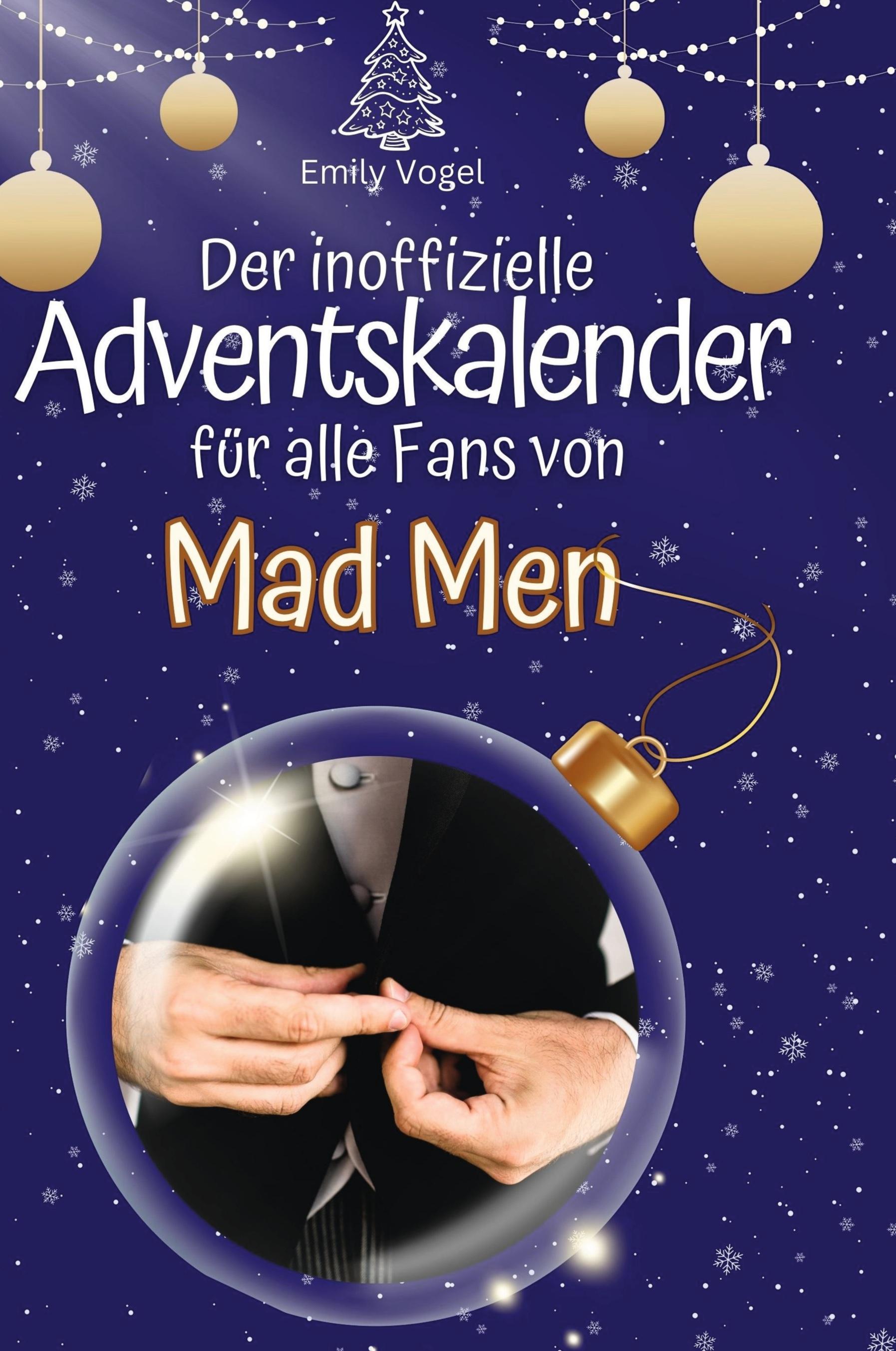 Vorderes Coverbild Der inoffizielle Adventskalender für alle Fans von Mad Men