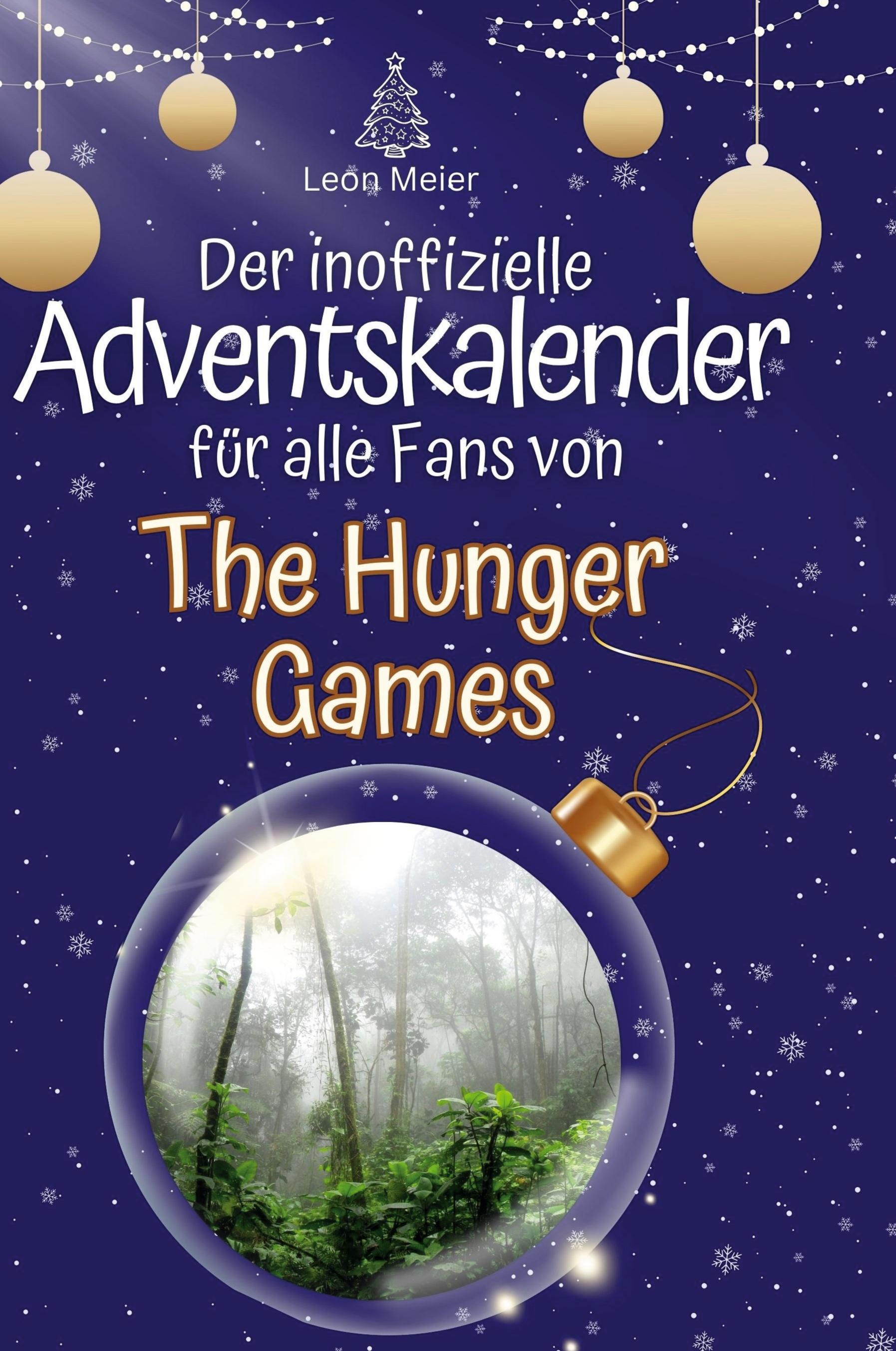 Vorderes Coverbild Der inoffizielle Adventskalender für alle Fans von The Hunger Games